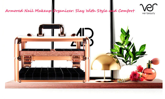 Carry Your Comfort And Style Statement With Armored Nail Makeup Case